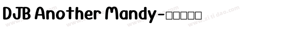 DJB Another Mandy字体转换